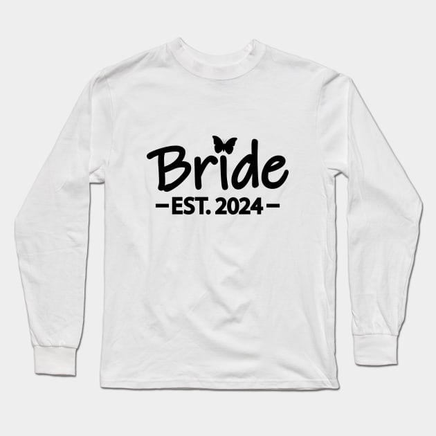 Bride EST. 2024 creative typography design Long Sleeve T-Shirt by CRE4T1V1TY